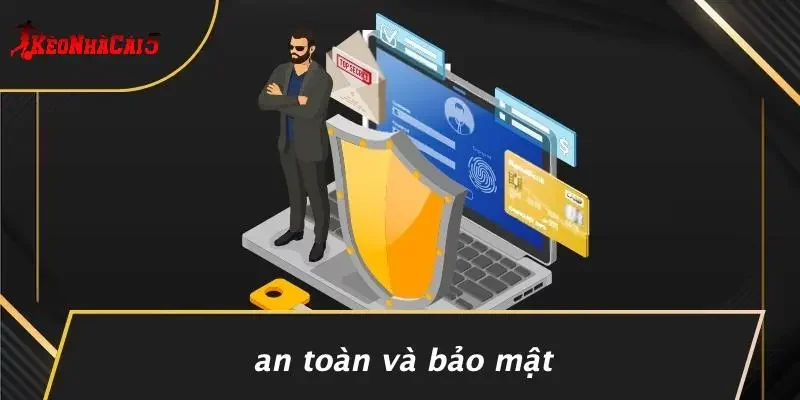 An Toàn Và Bảo Mật