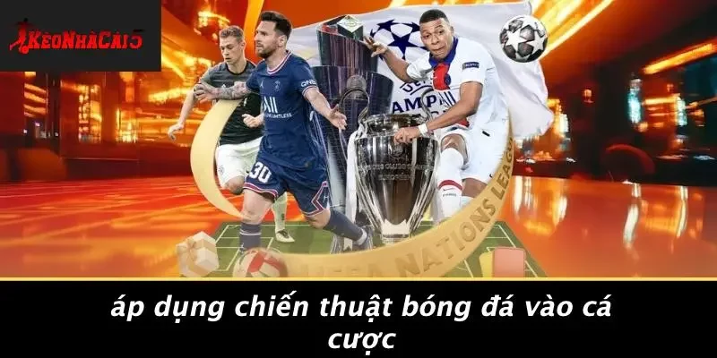 Áp Dụng Chiến Thuật Bóng Đá Vào Cá Cược