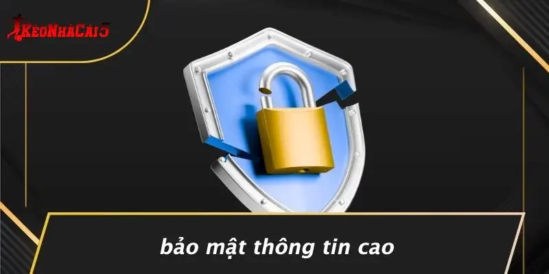 Bảo Mật Thông Tin Cao