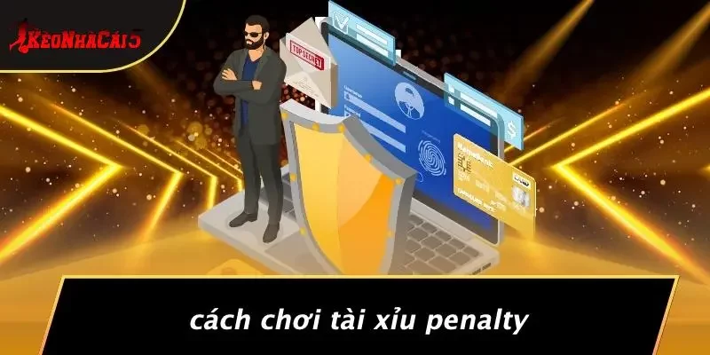 Cách Chơi Tài Xỉu Penalty