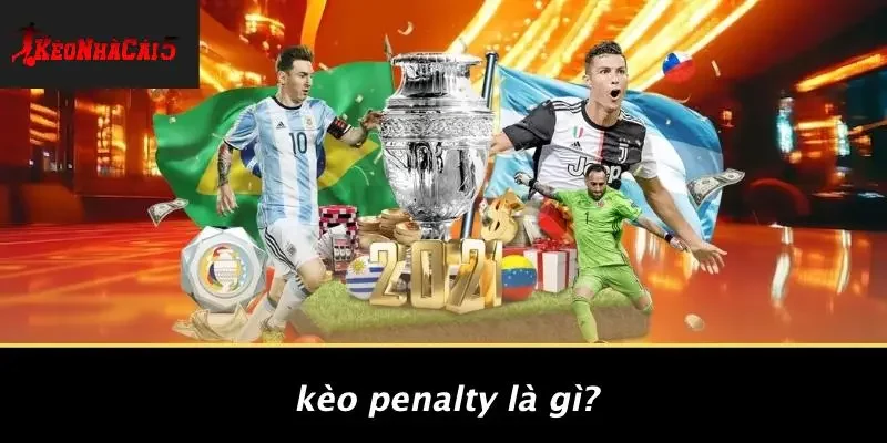 Kèo Penalty Là Gì?