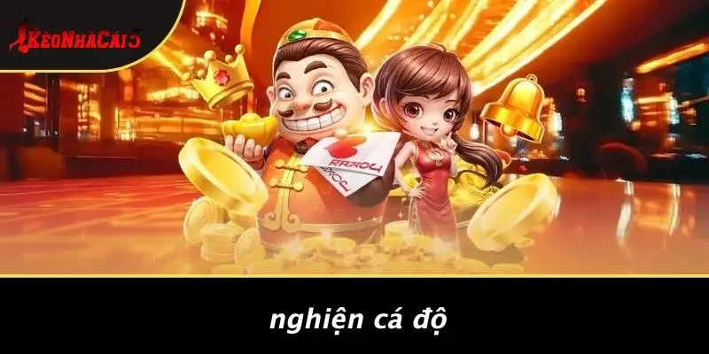 Nghiện Cá Độ