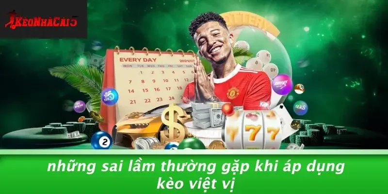 Những Sai Lầm Thường Gặp Khi Áp Dụng Kèo Việt Vị