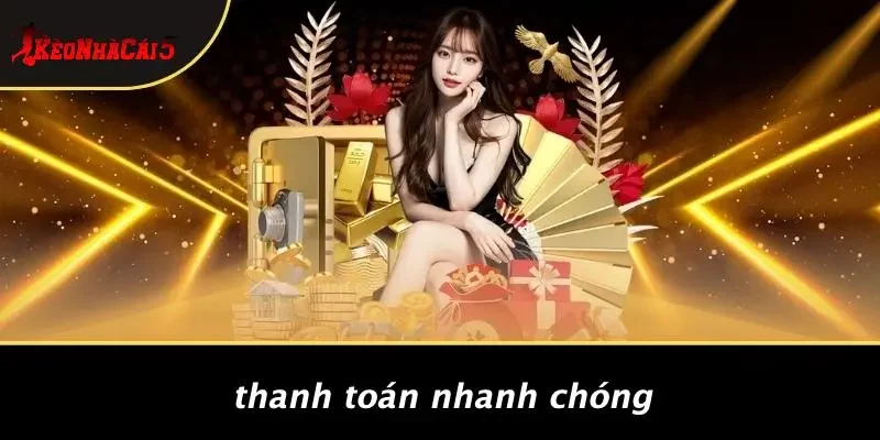 Thanh Toán Nhanh Chóng