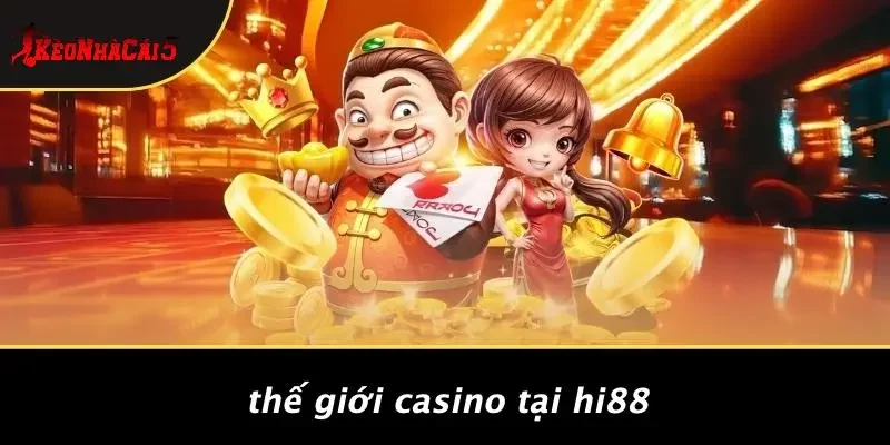 Thế Giới Casino Tại HI88