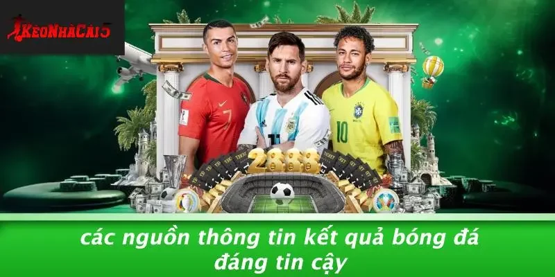 Các Nguồn Thông Tin Kết Quả Bóng Đá Đáng Tin Cậy