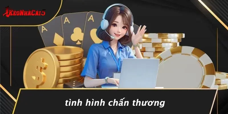 Tình Hình Chấn Thương
